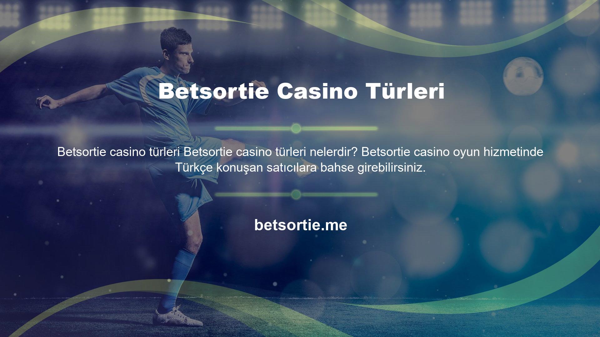 Türkçe oynayabileceğiniz bahisleri görmek için Canlı Casino menüsüne tıklayın